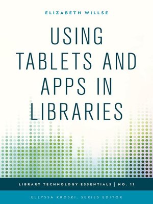 cover image of Using Tablets and Apps in Libraries